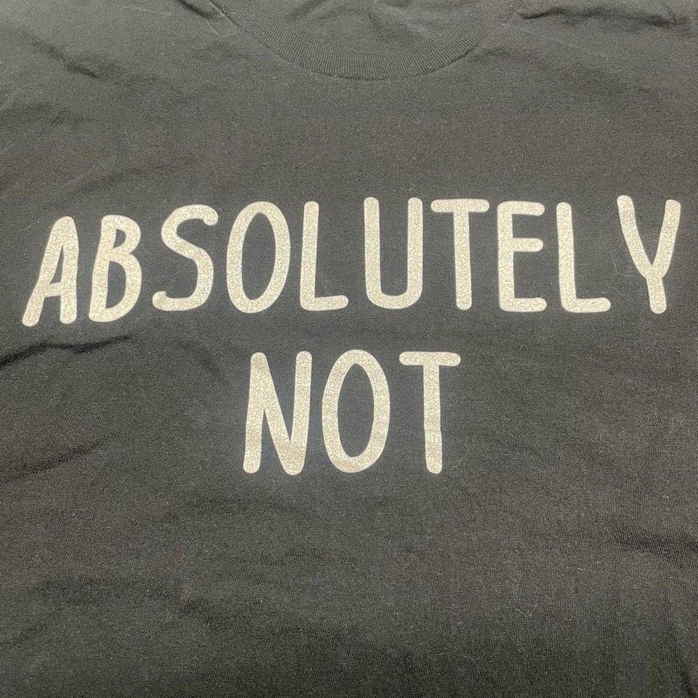 Black and White "Absolutely Not" Graphic Tee N0278 - Picture 1 of 5